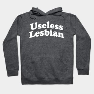 Useless Lesbian Hoodie